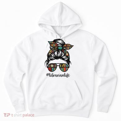 Librarian Teacher Messy Bun Life Book Library Back To School Hoodie