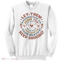 Let Them Misunderstand You Judge You Gossip About You Sweatshirt thumb 0