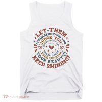Let Them Misunderstand You Judge You Gossip About You Tank Top thumb 0