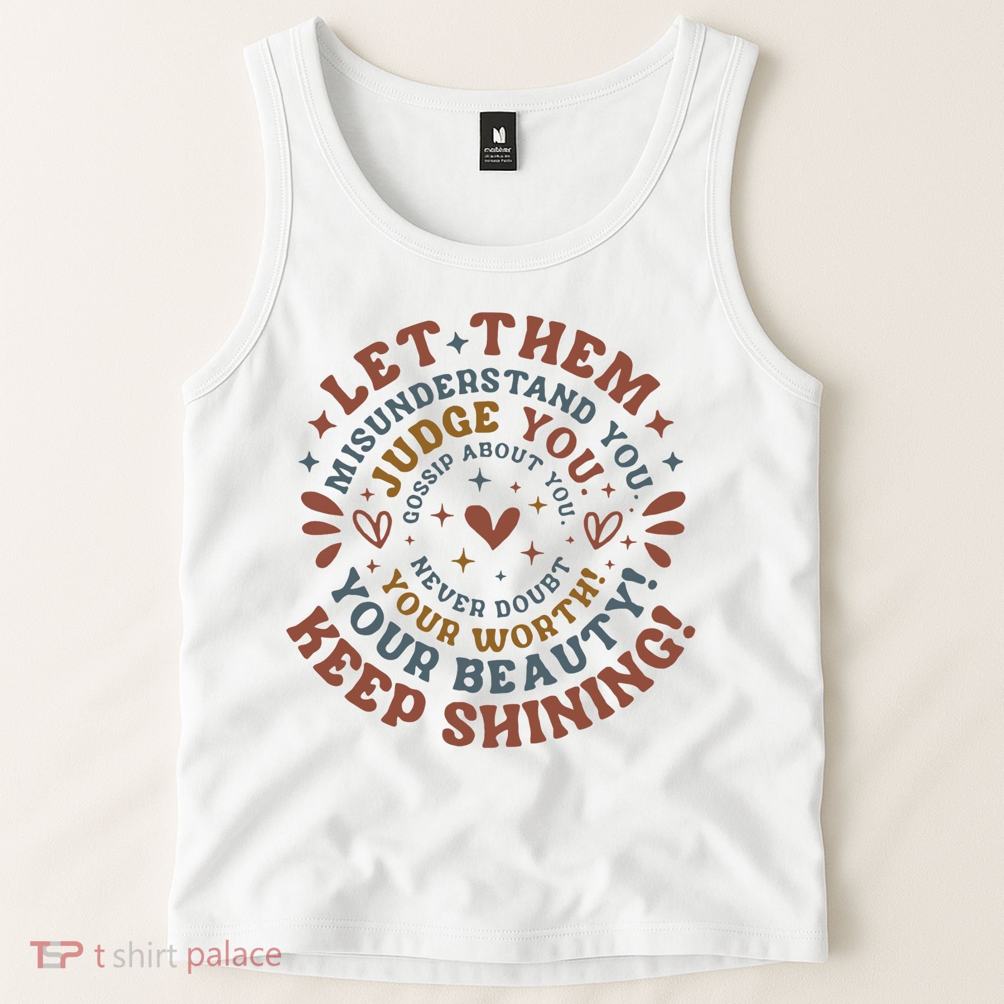 Let Them Misunderstand You Judge You Gossip About You Tank Top