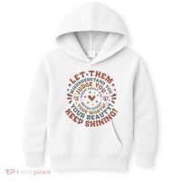 Let Them Misunderstand You Judge You Gossip About You Kids Hoodie thumb 0