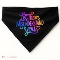 Let Them Misunderstand You Funny Mental Health USA-Made Doggie Bandana thumb 0