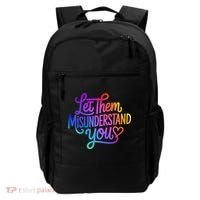 Let Them Misunderstand You Funny Mental Health Backpack thumb 0
