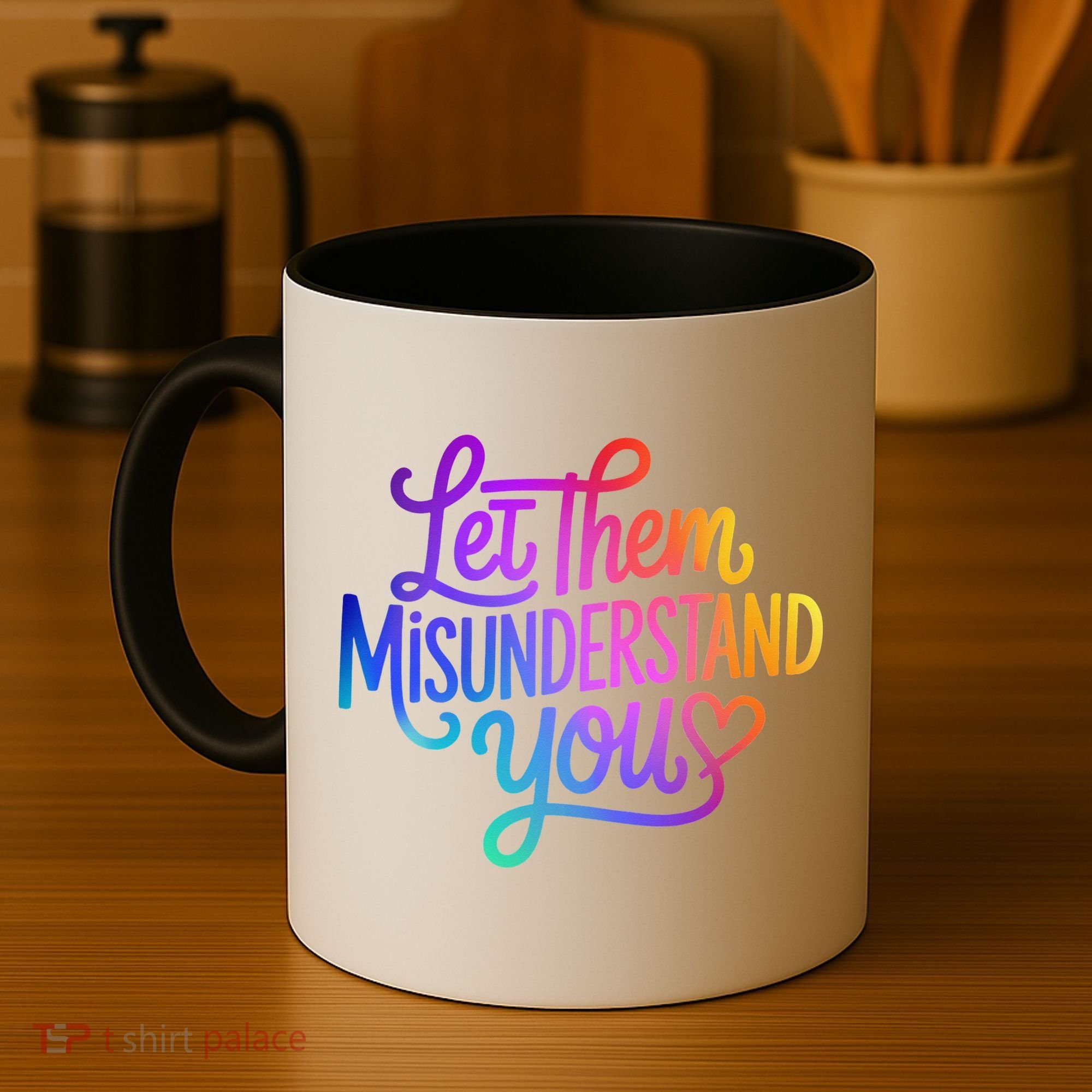 Let Them Misunderstand You Funny Mental Health Coffee Mug