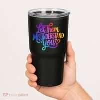Let Them Misunderstand You Funny Mental Health Tumbler thumb 2