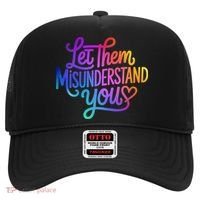 Let Them Misunderstand You Funny Mental Health Hat thumb 0