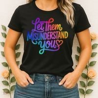 Let Them Misunderstand You Funny Mental Health Women's T-Shirt thumb 2
