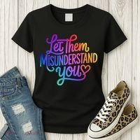 Let Them Misunderstand You Funny Mental Health Women's T-Shirt thumb 3