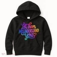Let Them Misunderstand You Funny Mental Health Kids Hoodie thumb 0