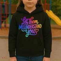 Let Them Misunderstand You Funny Mental Health Kids Hoodie thumb 3