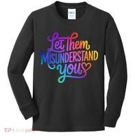 Let Them Misunderstand You Funny Mental Health Kids Long Sleeve Shirt thumb 0