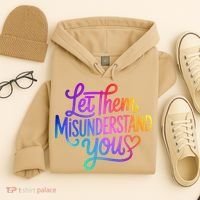 Let Them Misunderstand You Funny Mental Health Hoodie thumb 4