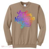 Let Them Misunderstand You Funny Mental Health Sweatshirt thumb 0