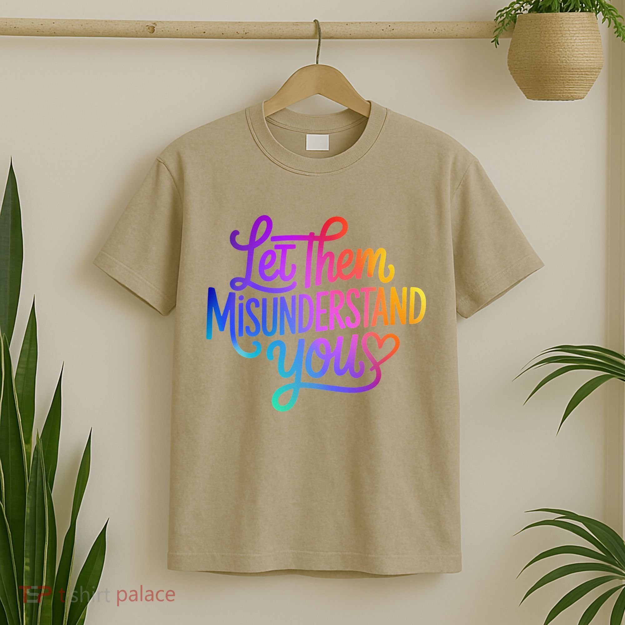 Let Them Misunderstand You Funny Mental Health T-Shirt