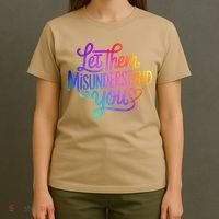 Let Them Misunderstand You Funny Mental Health T-Shirt thumb 4