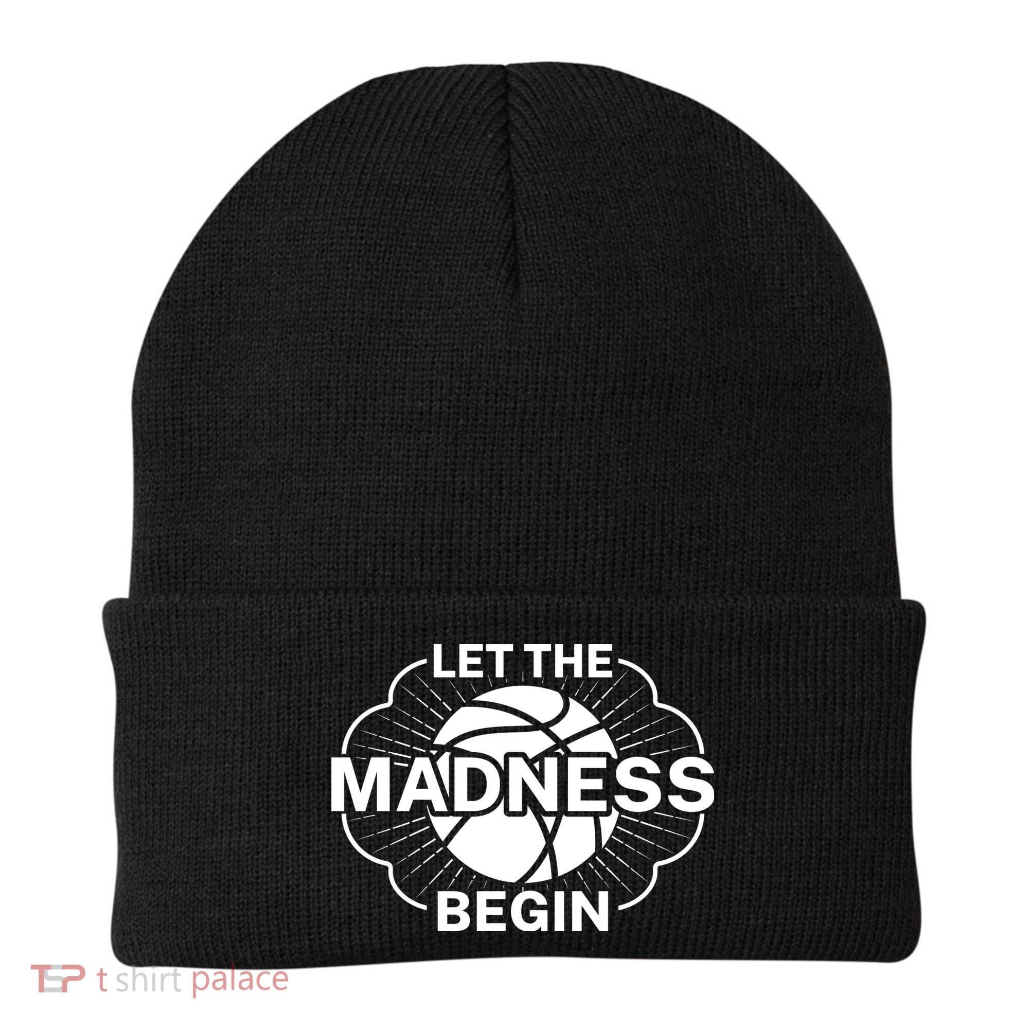 Let The Madness Begin March Madness Beanie