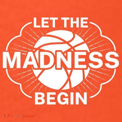 Let The Madness Begin March Madness Button