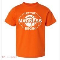 Let The Madness Begin March Madness Toddler T-Shirt thumb 0