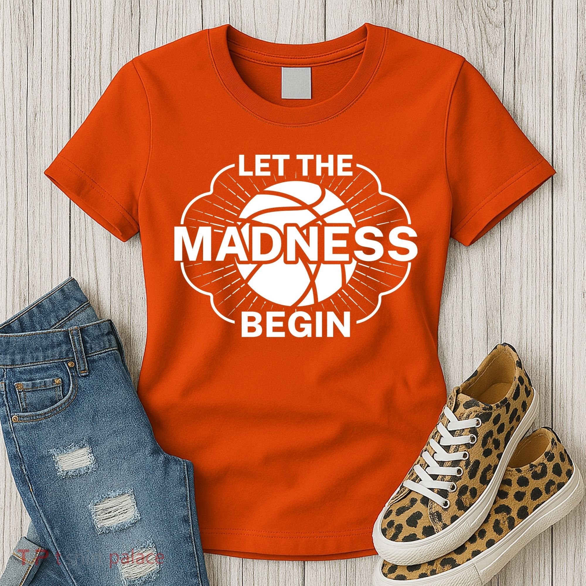 Let The Madness Begin March Madness Women's T-Shirt