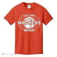 Let The Madness Begin March Madness Kids T-Shirt thumb 0