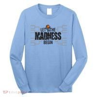 Let The Madness Begin College March Brackets Tournament Gift Long Sleeve Shirt thumb 0