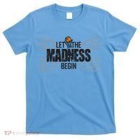 Let The Madness Begin College March Brackets Tournament Gift T-Shirt thumb 0