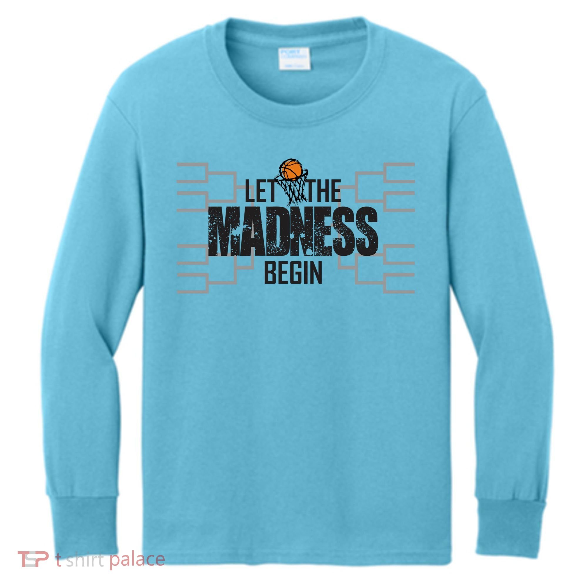 Let The Madness Begin College March Brackets Tournament Gift Kids Long Sleeve Shirt