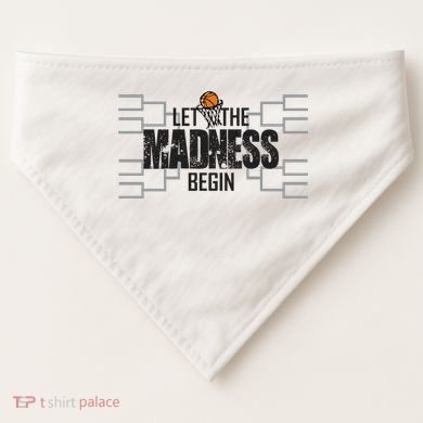 Let The Madness Begin College March Brackets Tournament Gift USA-Made Doggie Bandana