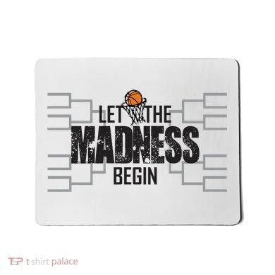 Let The Madness Begin College March Brackets Tournament Gift Mousepad