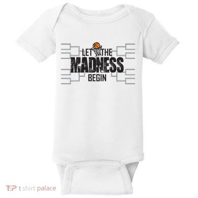 Let The Madness Begin College March Brackets Tournament Gift Baby Bodysuit