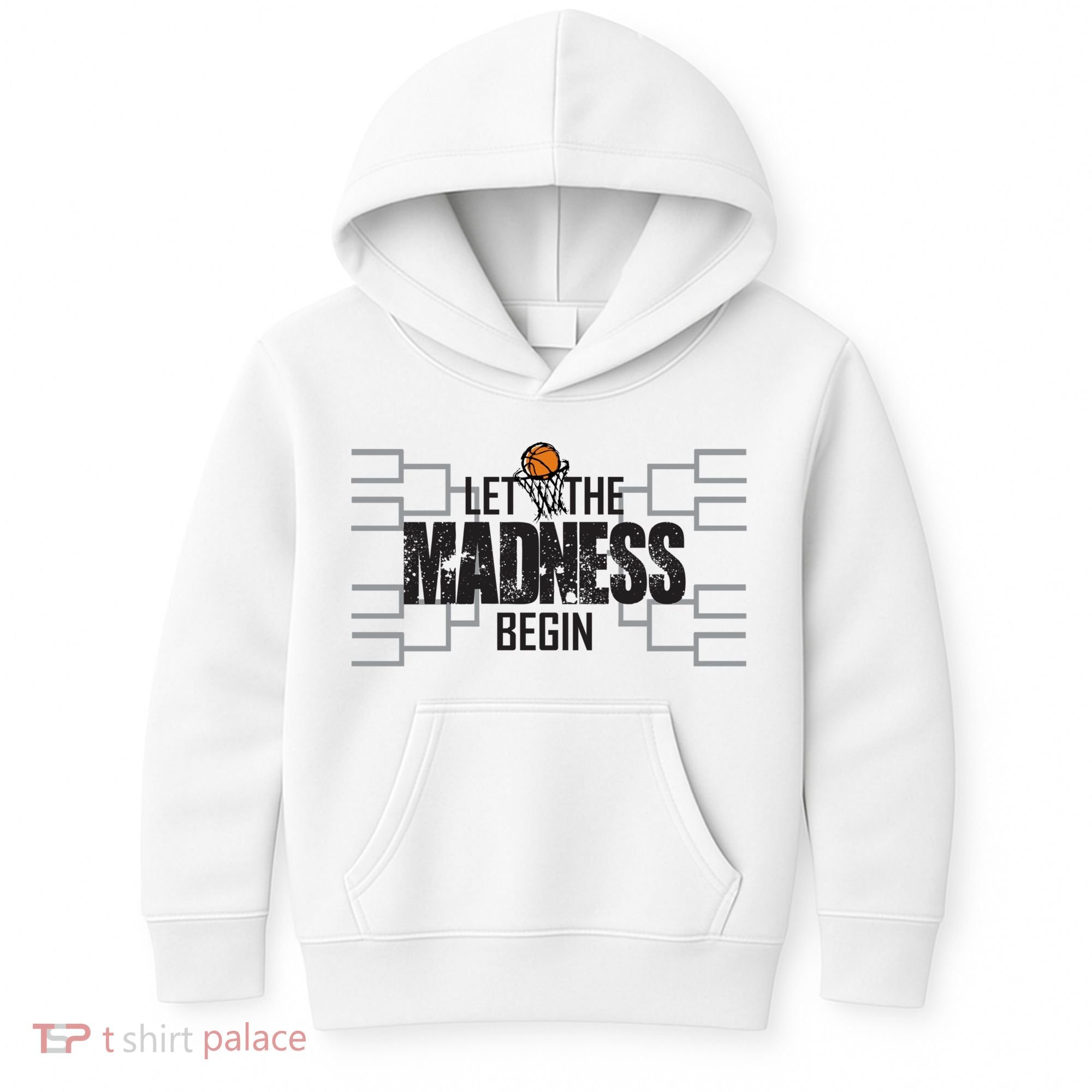 Let The Madness Begin College March Brackets Tournament Gift Kids Hoodie