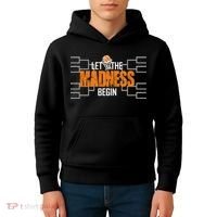 Let The Madness Begin A Funny Gift For Basketball Madness College March Kids Hoodie thumb 4