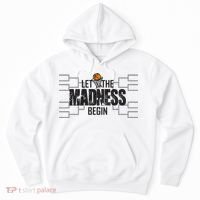 Let The Madness Begin College March Brackets Tournament Hoodie thumb 0