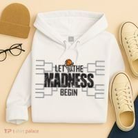 Let The Madness Begin College March Brackets Tournament Hoodie thumb 4