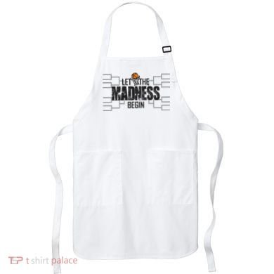 Let The Madness Begin College March Brackets Tournament Apron