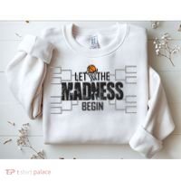 Let The Madness Begin College March Brackets Tournament Sweatshirt thumb 2