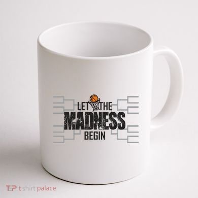 Let The Madness Begin College March Brackets Tournament Coffee Mug back