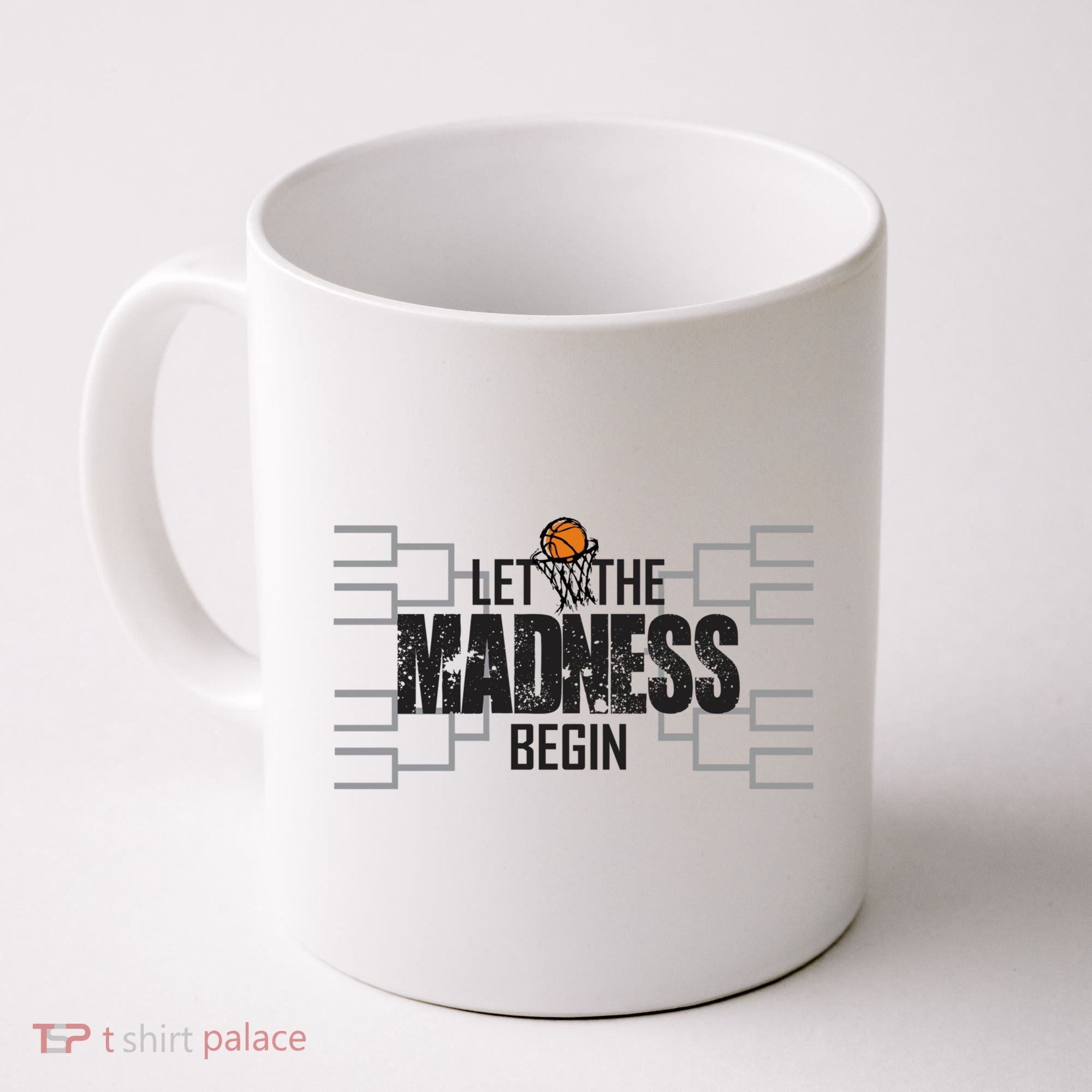 Let The Madness Begin College March Brackets Tournament Coffee Mug