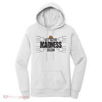 Let The Madness Begin College March Brackets Tournament Women's Hoodie thumb 0