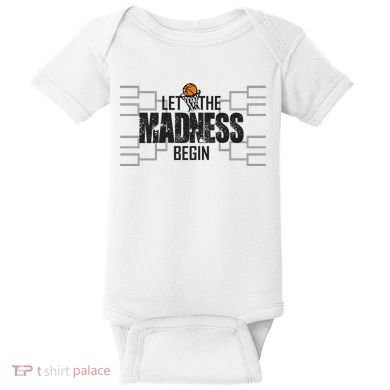 Let The Madness Begin College March Brackets Tournament Baby Bodysuit