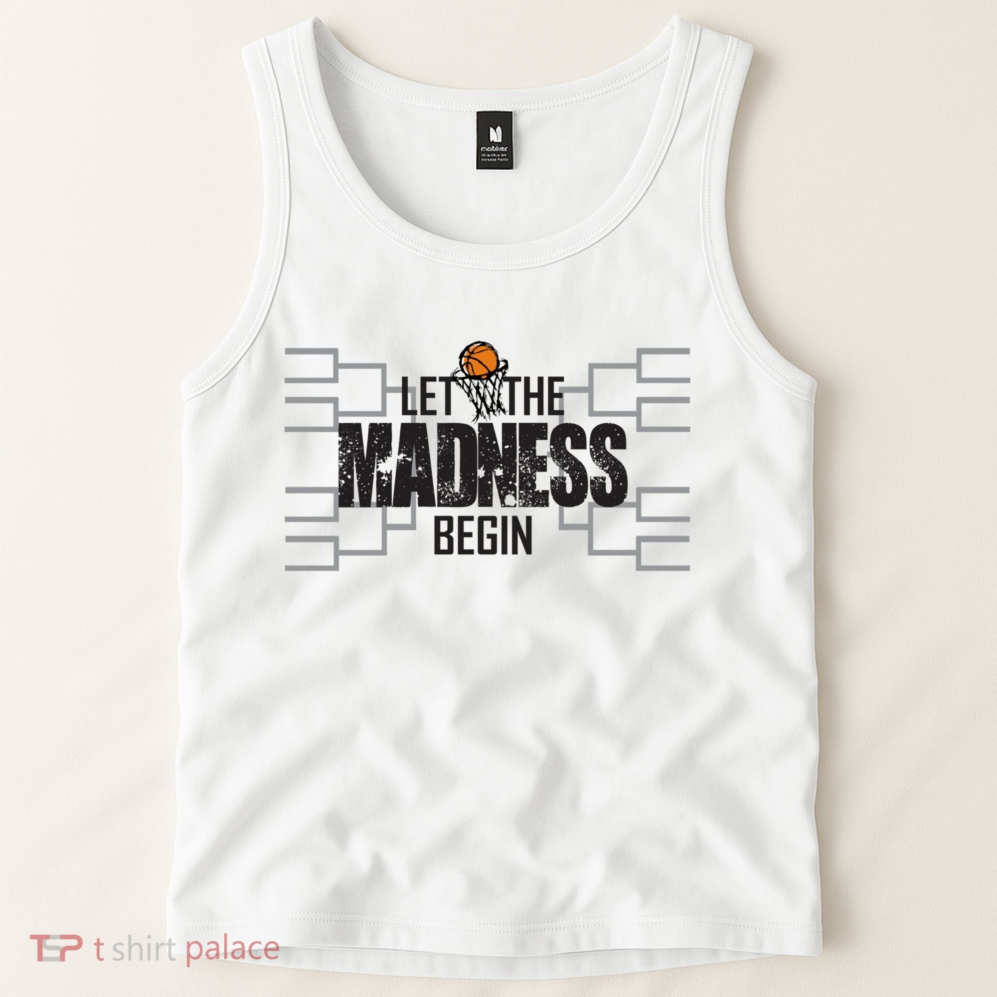 Let The Madness Begin College March Brackets Tournament Tank Top