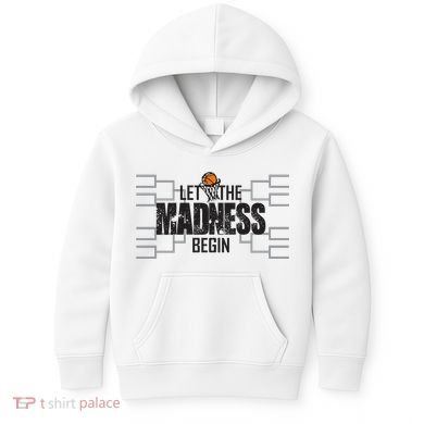 Let The Madness Begin College March Brackets Tournament Kids Hoodie