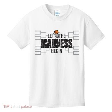 Let The Madness Begin College March Brackets Tournament Kids T-Shirt