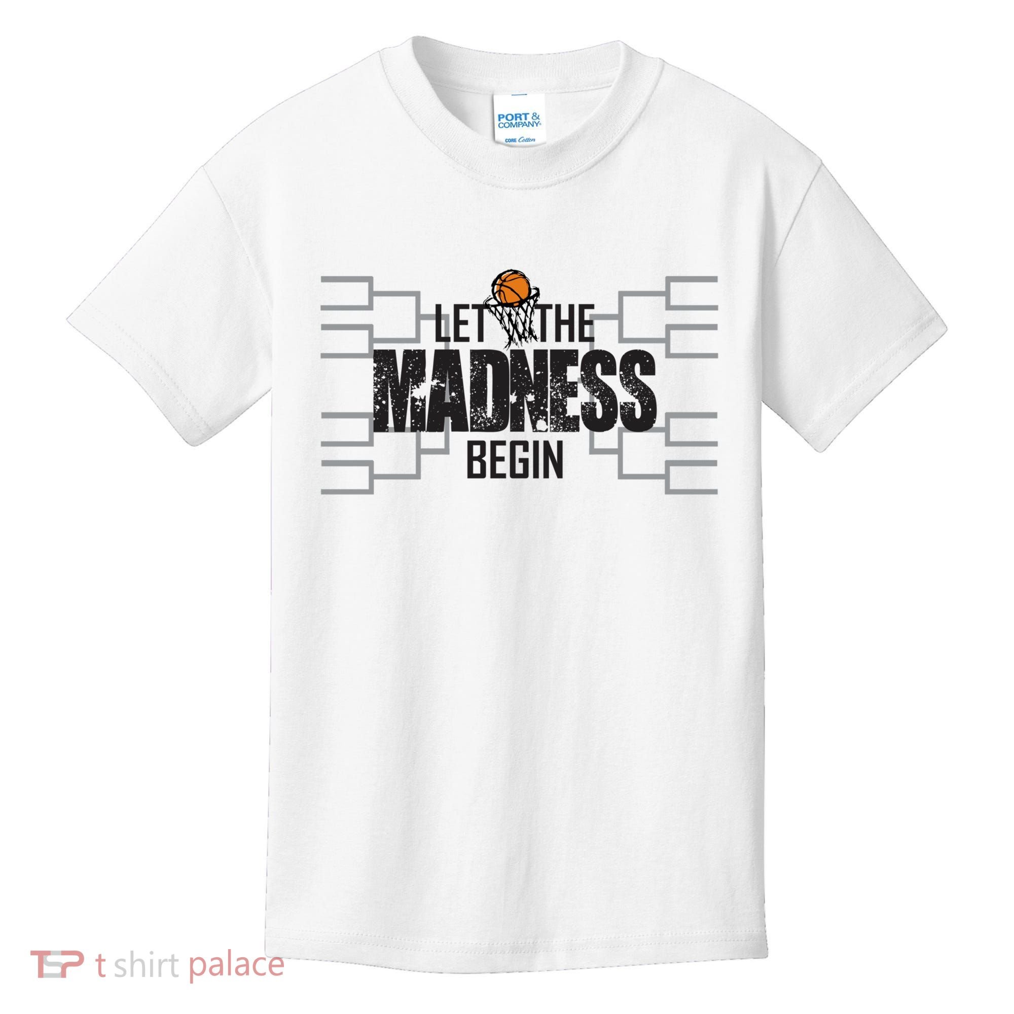 Let The Madness Begin College March Brackets Tournament Kids T-Shirt