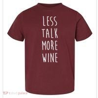 Less Talk More Wine Toddler T-Shirt thumb 0