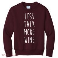 Less Talk More Wine Kids Sweatshirt thumb 0