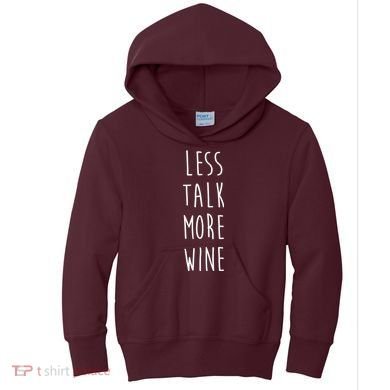 Less Talk More Wine Kids Hoodie