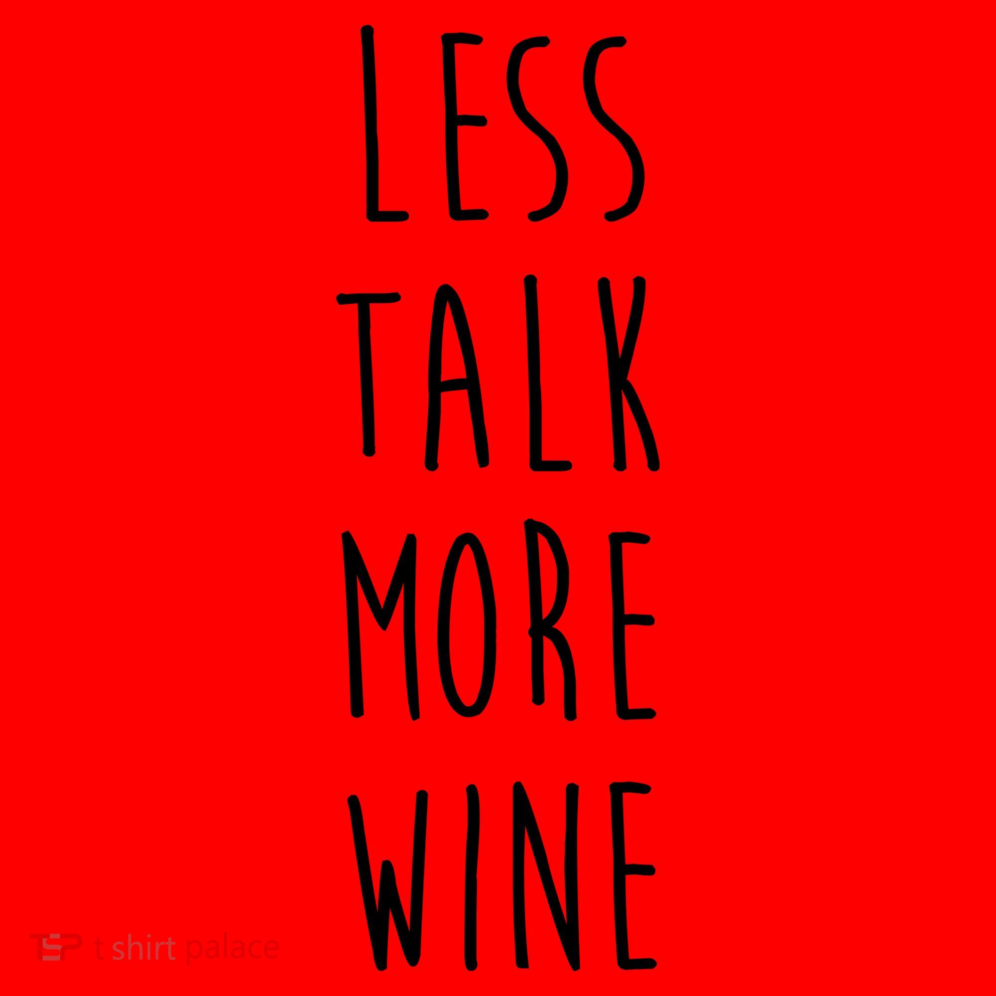 Less Talk More Wine Santa Hat