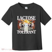 Lactose Tolerant Meme Funny Oddly Specific Dank Meme Toddler T-Shirt thumb 0