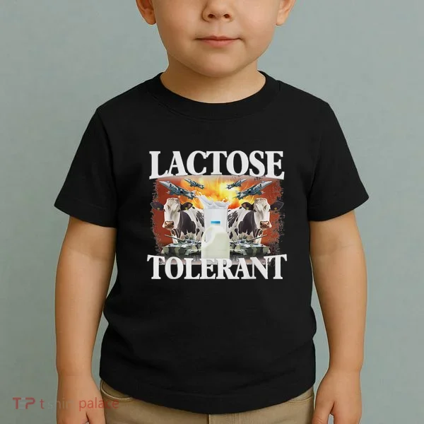 Lactose Tolerant Meme Funny Oddly Specific Dank Meme Toddler T-Shirt